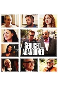 Seduced and Abandoned 2013