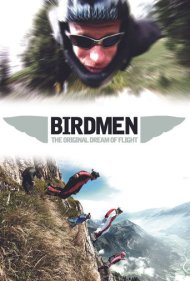 دانلود فیلم Birdmen: The Original Dream of Human Flight سال 2012 - مردان پرنده: رویای دیرینه پرواز انسان
