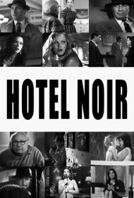 Hotel Noir 2012