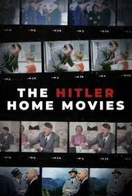 دانلود فیلم The Hitler Home Movies سال 2023 - فیلمهای خانگی هیتلر