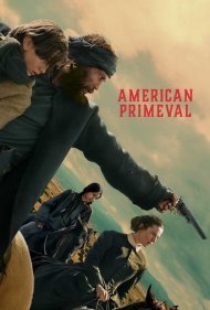 دانلود دوبله فارسی فیلم American Primeval سال 2025 - نخستین آمریکایی
