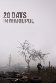 دانلود فیلم 20 Days in Mariupol سال 2023 - 20 روز در ماریوپل