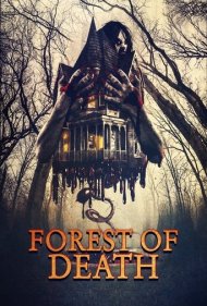 دانلود فیلم Forest of Death سال 2023 - جنگل مرگ