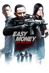 دانلود فیلم Easy Money III: Life Deluxe سال 2013 - پول مفت ۳: زندگی لوکس