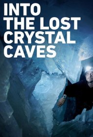 Into the Lost Crystal Caves 2010