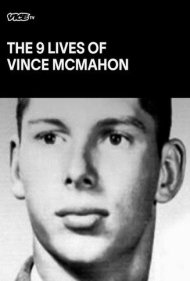 دانلود فیلم The Nine Lives of Vince McMahon سال 2022 - نه زندگی وینس مکمن