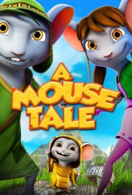 دانلود فیلم A Mouse's Tale سال 2012 - افسانه یک موش