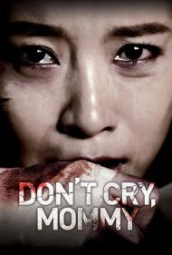 Don't Cry, Mommy 2012
