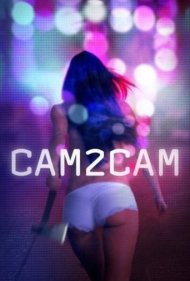 دانلود فیلم Cam2Cam سال 2014 - دوربین به دوربین