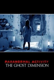 دانلود فیلم Paranormal Activity: The Ghost Dimension سال 2015 - فعالیت فراطبیعی: بعد شبح