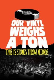 دانلود فیلم Our Vinyl Weighs a Ton: This Is Stones Throw Records سال 2013 - صفحه گرامافون ما یک تن وزن دارد: این است استونز ترو رکوردز