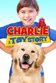 دانلود فیلم Charlie: A Toy Story سال 2013 - چارلی: یک داستان اسباببازی