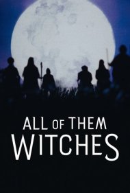 دانلود فیلم All of Them Witches سال 2022 - همه آنها جادوگرند