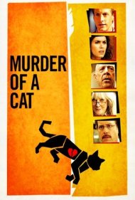 دانلود فیلم Murder of a Cat سال 2014 - قتل یک گربه
