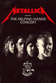 دانلود فیلم Metallica Presents: The Helping Hands Concert سال 2022 - متالیکا تقدیم میکند: کنسرت دستهای یاریرسان