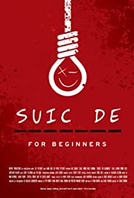 دانلود فیلم Suicide for Beginners سال 2022 - خودکشی برای مبتدیان