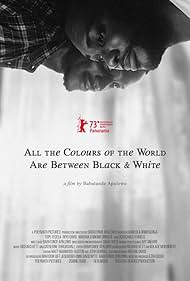 دانلود فیلم All the Colours of the World Are Between Black and White سال 2023 - تمام رنگهای دنیا بین سیاه و سفید هستند