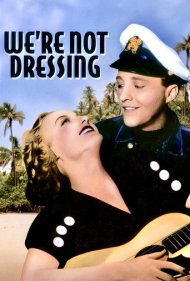 دانلود فیلم We're Not Dressing سال 1934 - ما لباس نمیپوشیم
