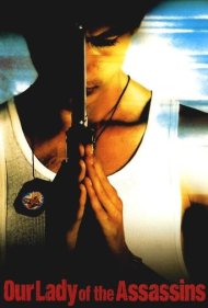 دانلود فیلم Our Lady of the Assassins سال 2000 - بانوی آدمکشها