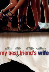 دانلود فیلم My Best Friend's Wife سال 2001 - همسر بهترین دوستم