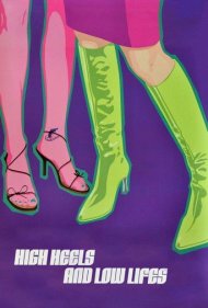دانلود فیلم High Heels and Low Lifes سال 2001 - پاشنه‌بلندها و اراذل