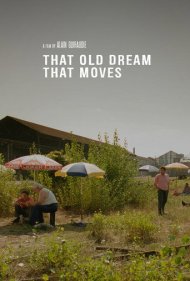 دانلود فیلم That Old Dream That Moves سال 2001 - آن رویای قدیمی که حرکت می‌کند