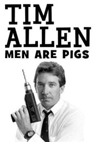 دانلود فیلم Tim Allen: Men Are Pigs سال 1990 - تیم آلن: مردان خوک هستند