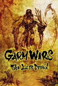 دانلود فیلم Garm Wars: The Last Druid سال 2014 - جنگ‌های گارام: آخرین دروید