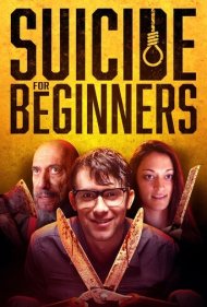 دانلود فیلم Suicide for Beginners سال 2022 - خودکشی برای مبتدیان
