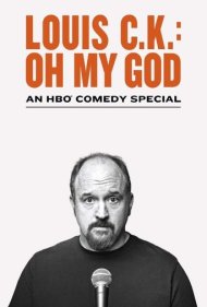 Louis C.K.: Oh My God 2013