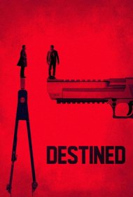 دانلود فیلم Destined سال 2017 - سرنوشتساز
