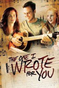 دانلود فیلم The One I Wrote for You سال 2014 - آهنگی که برای تو نوشتم