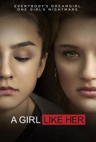 دانلود فیلم A Girl Like Her سال 2015 - یک دختر مثل او
