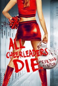 All Cheerleaders Die 2013