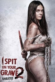 I Spit on Your Grave 2 2013