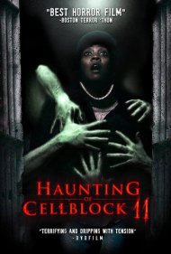 دانلود فیلم Haunting of Cellblock 11 سال 2014 - تسخیر بند ۱۱