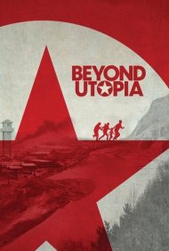 دانلود فیلم Beyond Utopia سال 2023 - ورای اتوپیا