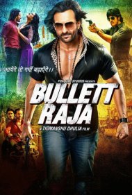 دانلود فیلم Bullett Raja سال 2013 - بولتن راجا