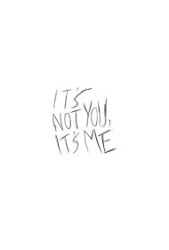 دانلود فیلم It's Not You, It's Me سال 2013 - مشکل از تو نیست، از منه
