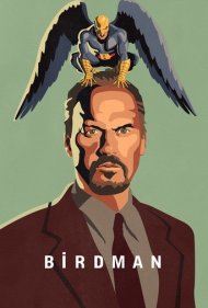 دانلود دوبله فارسی فیلم Birdman or (The Unexpected Virtue of Ignorance) سال 2014 - مردپرنده‌اي يا (مزيت غيرقابل انتظار نادانی)