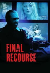 دانلود فیلم Final Recourse سال 2013 - آخرین چاره