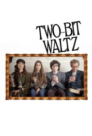 دانلود فیلم Two-Bit Waltz سال 2014 - والس دو سنتی