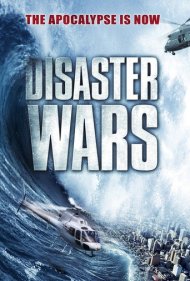 دانلود فیلم Disaster Wars: Earthquake vs. Tsunami سال 2013 - جنگ‌های فاجعه‌بار: زلزله در برابر سونامی