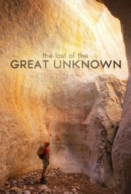 دانلود فیلم Last of the Great Unknown سال 2012 - آخرین ناشناخته بزرگ