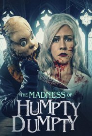 دانلود فیلم The Madness of Humpty Dumpty سال 2023 - جنونِ هامتی‌دامتی
