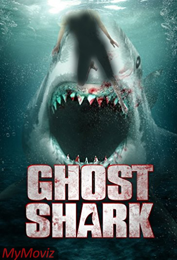 دانلود فیلم Ghost Shark سال 2013 - کوسه شبح
