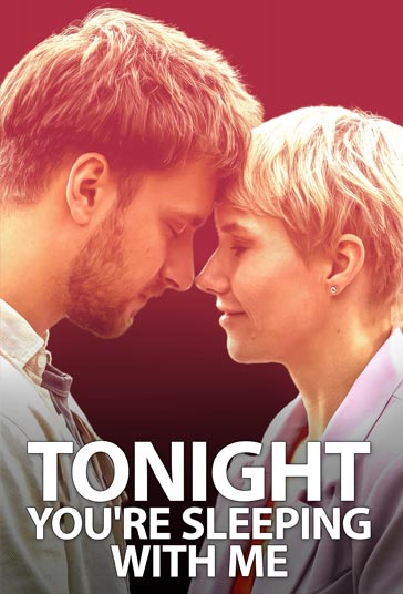 دانلود فیلم Tonight You're Sleeping with Me سال 2023 - امشب تو با من میخوابی