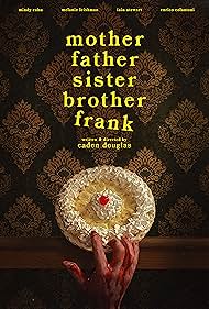 دانلود فیلم Mother Father Sister Brother Frank سال 2024 - مادر پدر خواهر برادر فرانک