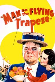 دانلود فیلم Man on the Flying Trapeze سال 1935 - مردی روی بند بازی