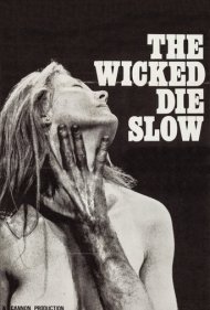 دانلود فیلم The Wicked Die Slow سال 1968 - اشرار به آرامی میمیرند